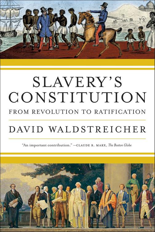 Slavery&#x27;s Constitution