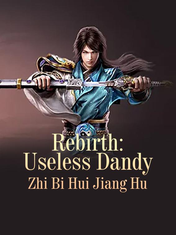 This image is the cover for the book Rebirth: Useless Dandy, Volume 3