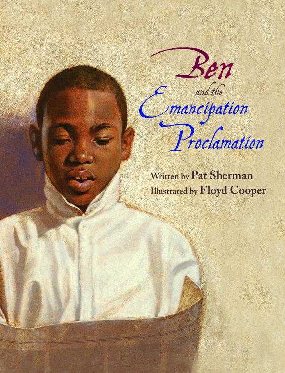 Ben and the Emancipation Proclamation, Incredible Lives for Young Readers (ILYR)