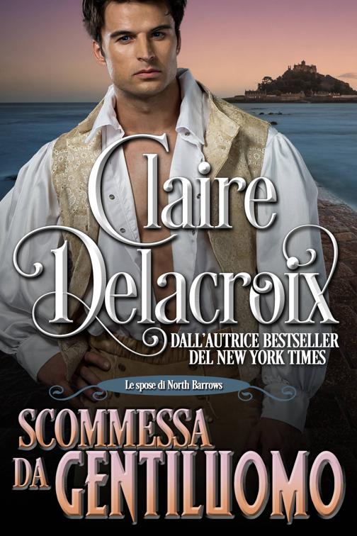 Scommessa da gentiluomo, Le spose di North Barrows