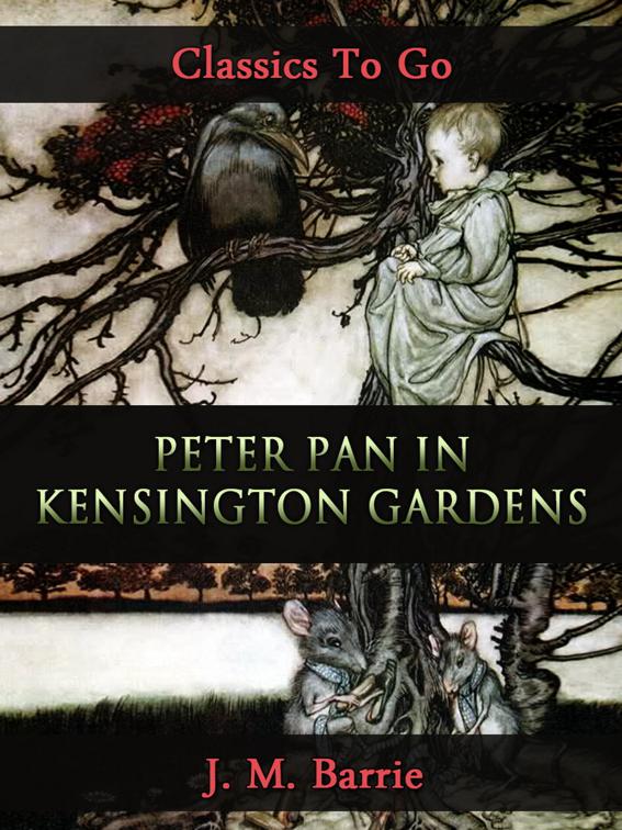 Peter Pan in Kensington Gardens, Classics To Go