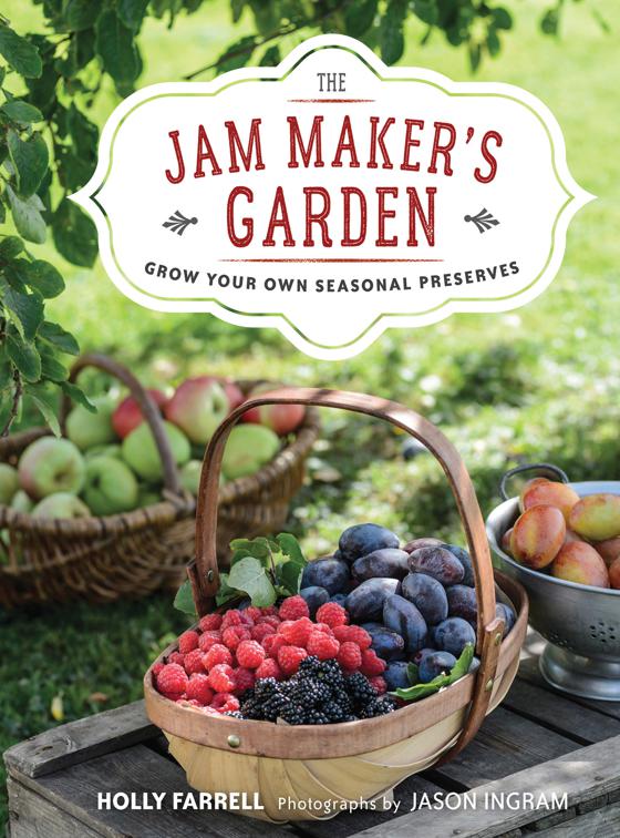 Jam Maker&#x27;s Garden