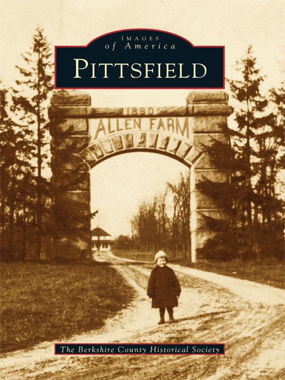 This image is the cover for the book Pittsfield, Images of America