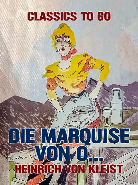 Die Marquise von O…, Classics To Go