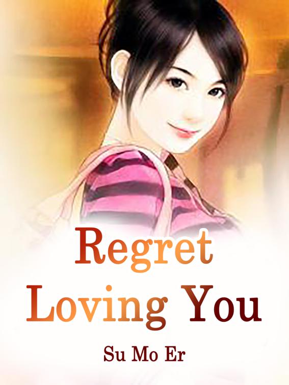 Regret Loving You, Volume 1