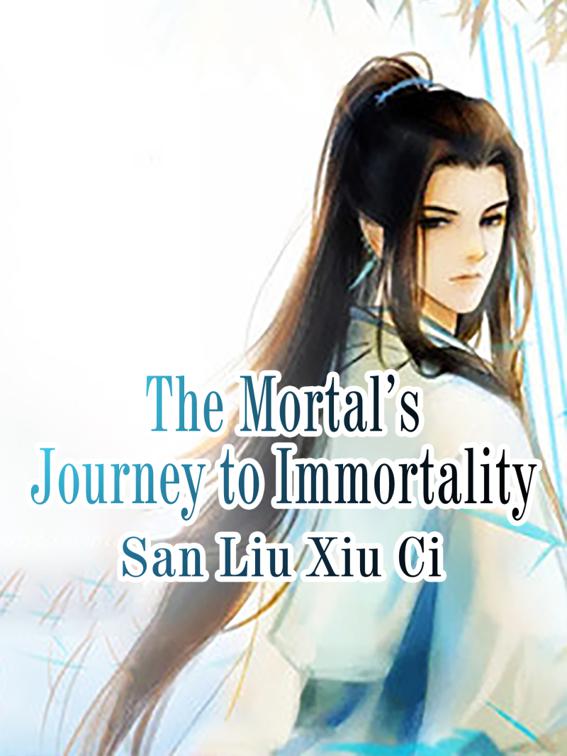 The Mortal’s Journey to Immortality, Volume 5