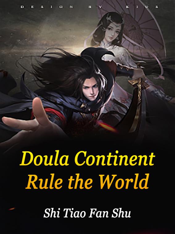 This image is the cover for the book Doula Continent: Rule the World, Volume 2