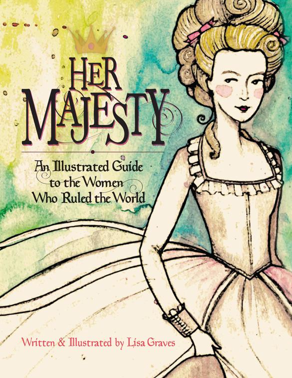 Her Majesty, Women in History