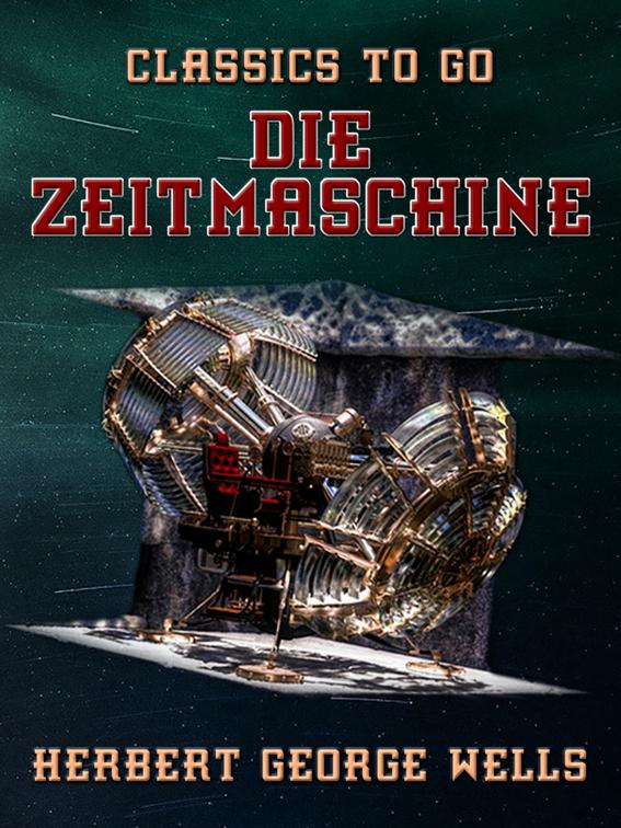 Die Zeitmaschine, Classics To Go