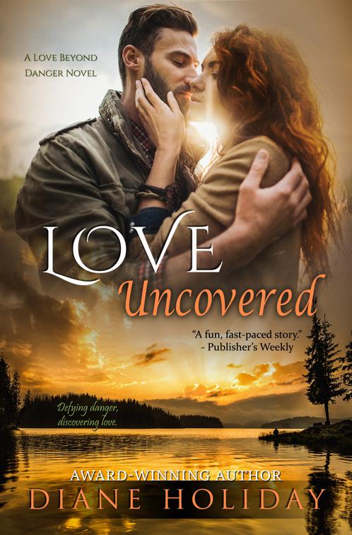 Love Uncovered, The Love Beyond Danger Novels