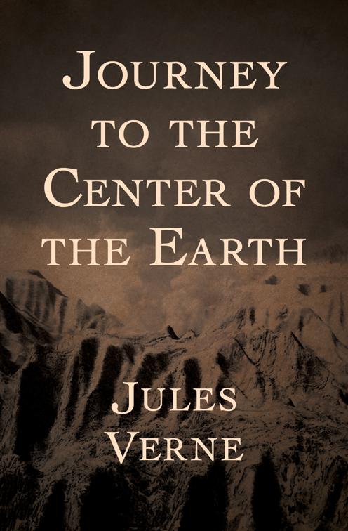 Journey to the Center of the Earth, Extraordinary Voyages