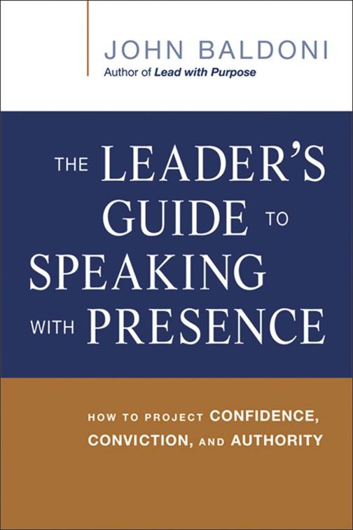 Leader&#x27;s Guide to Speaking with Presence