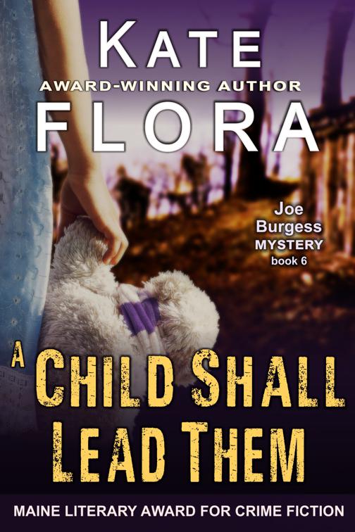 A Child Shall Lead Them (A Joe Burgess Mystery, Book 6), The Joe Burgess Mystery Series