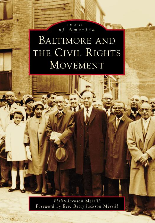 Baltimore and the Civil Rights Movement, Images of America