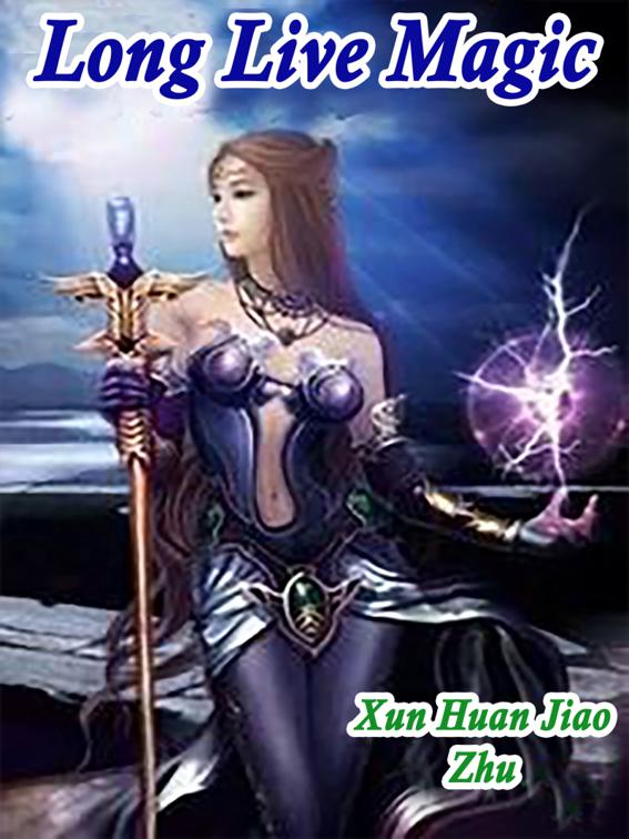 This image is the cover for the book Long Live Magic, Volume 2
