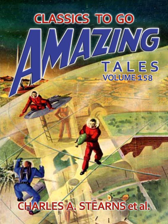 Amazing Tales Volume 158, Classics To Go