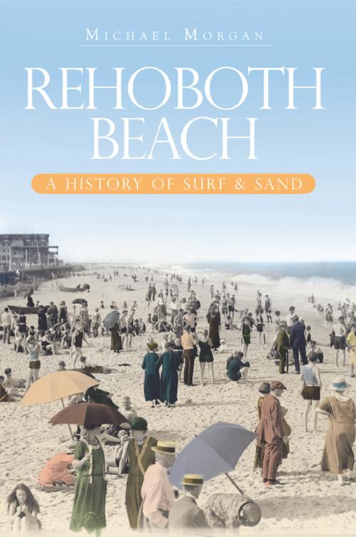 This image is the cover for the book Rehoboth Beach, Brief History