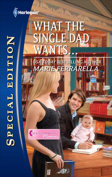 What the Single Dad Wants . . ., Matchmaking Mamas