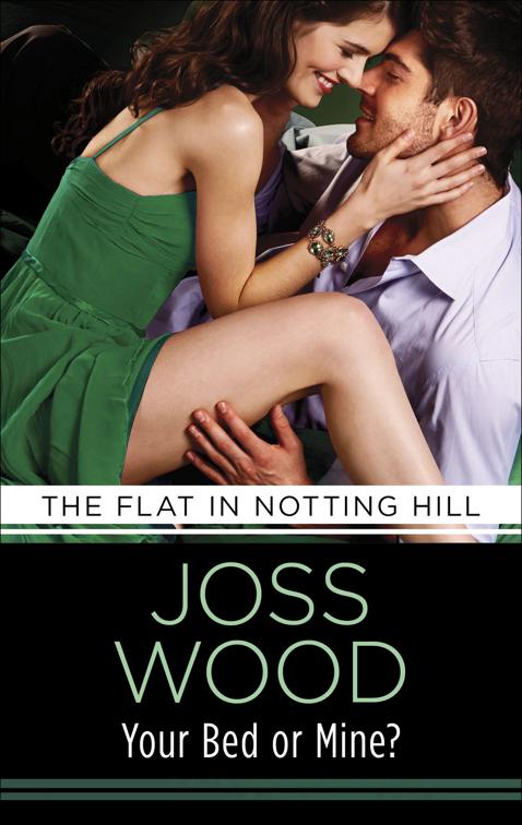 Your Bed or Mine?, The Flat in Notting Hill