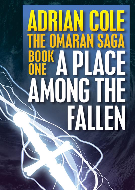 Place Among the Fallen, Omaran Saga
