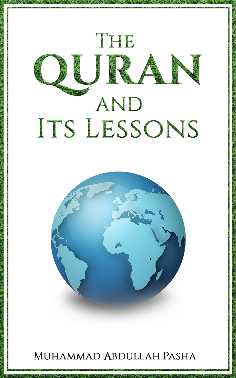 This image is the cover for the book The Quran and Its Lessons