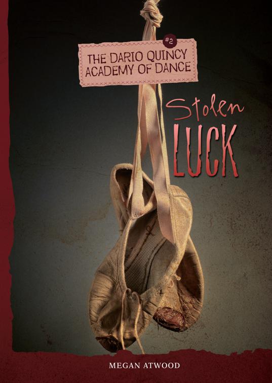 Stolen Luck, The Dario Quincy Academy of Dance