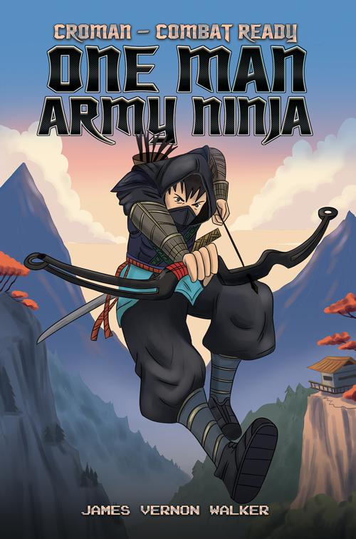 Croman – Combat Ready One Man Army Ninja