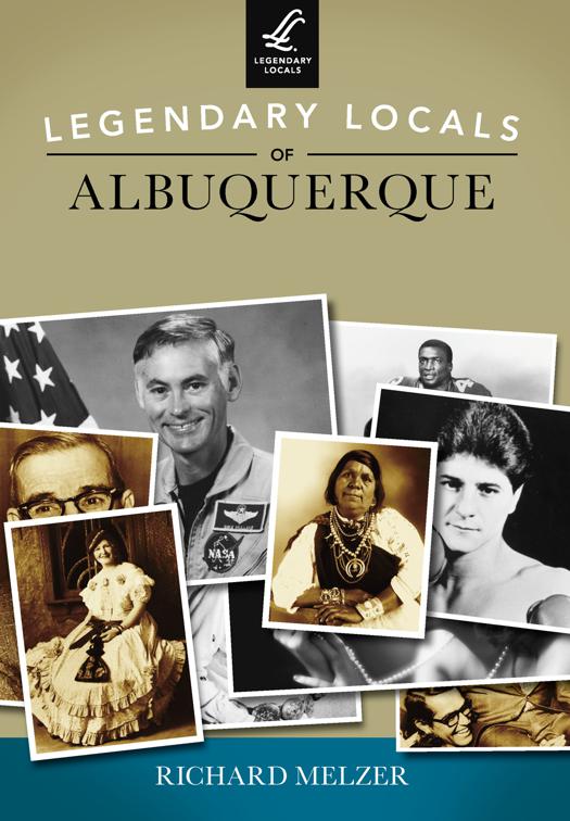 Legendary Locals of Albuquerque, Legendary Locals