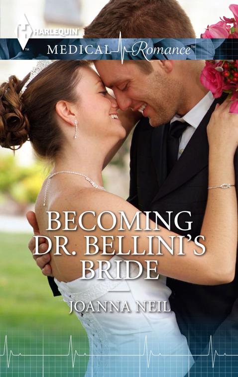 Becoming Dr. Bellini&#x27;s Bride