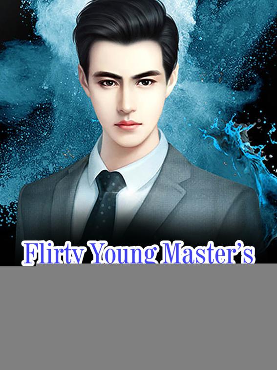 Flirty Young Master’s Romantic Life, Volume 2