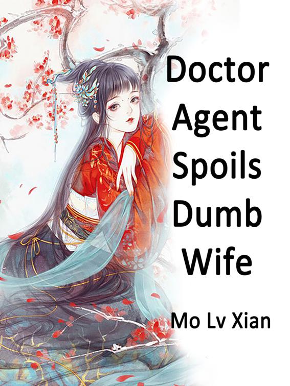 This image is the cover for the book Doctor Agent Spoils Dumb Wife, Volume 8