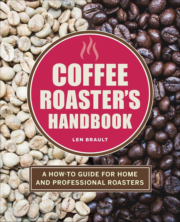 Coffee Roaster&#x27;s Handbook