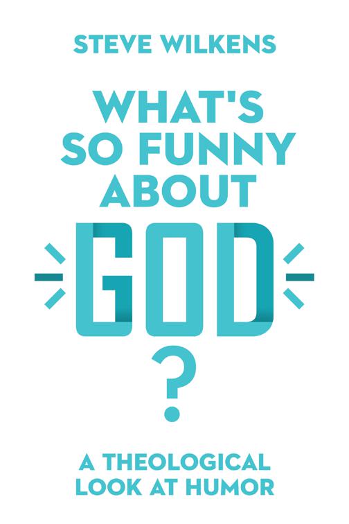 What&#x27;s So Funny About God?