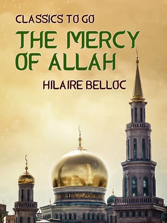 The Mercy of Allah, Classics To Go