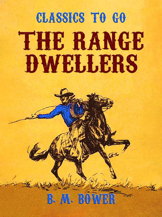 The Range Dwellers, Classics To Go
