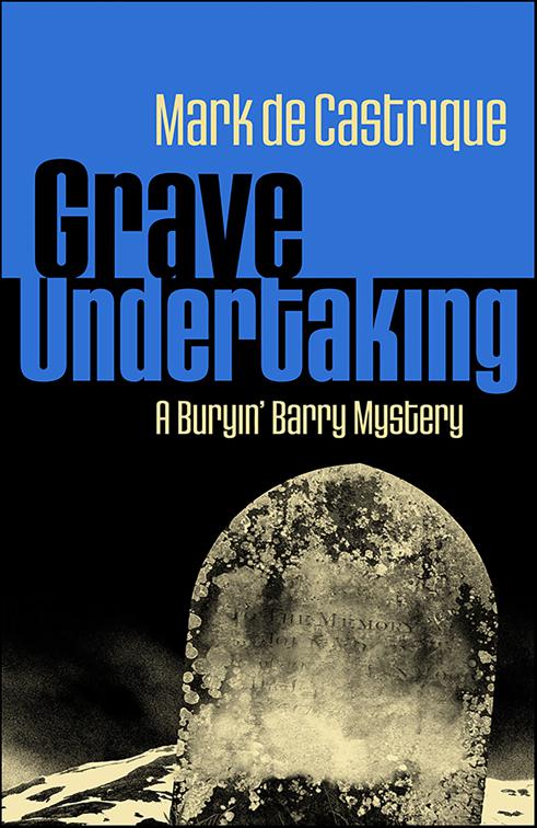 Grave Undertaking, Buryin&#x27; Barry Series