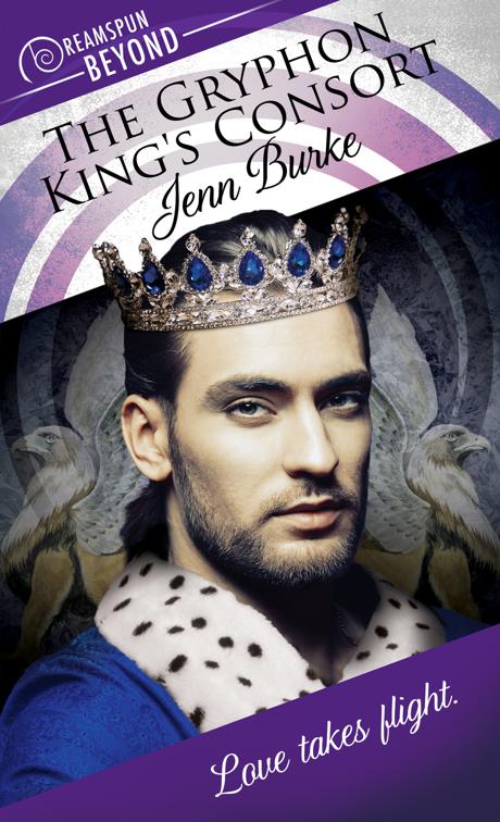 The Gryphon King&#x27;s Consort, Dreamspun Beyond