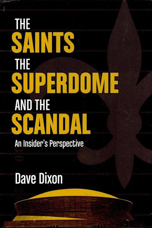 Saints, The Superdome, and the Scandal