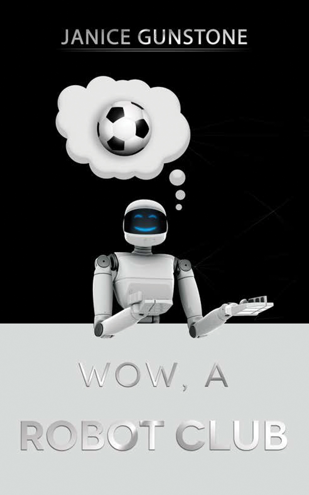 This image is the cover for the book Wow, a Robot Club