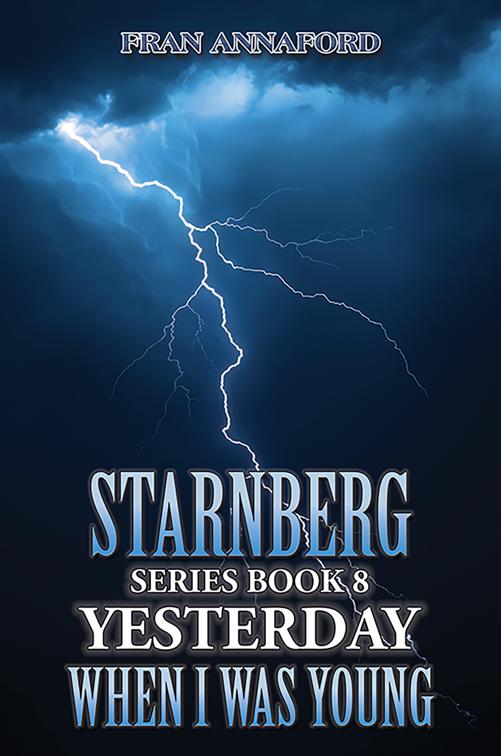 Starnberg Series Book 8: Yesterday When I Was Young