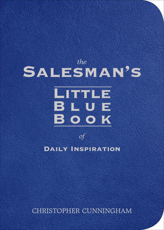 Salesman&#x27;s Little Blue Book of Daily Inspiration