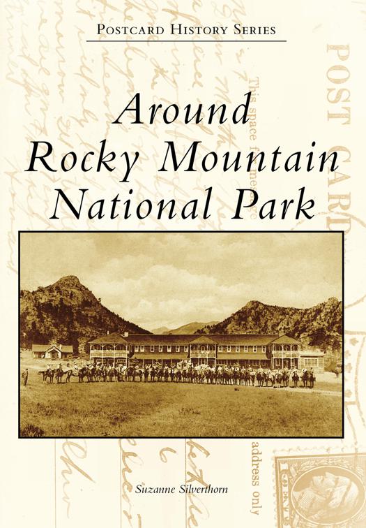 Around Rocky Mountain National Park, Postcard History Series