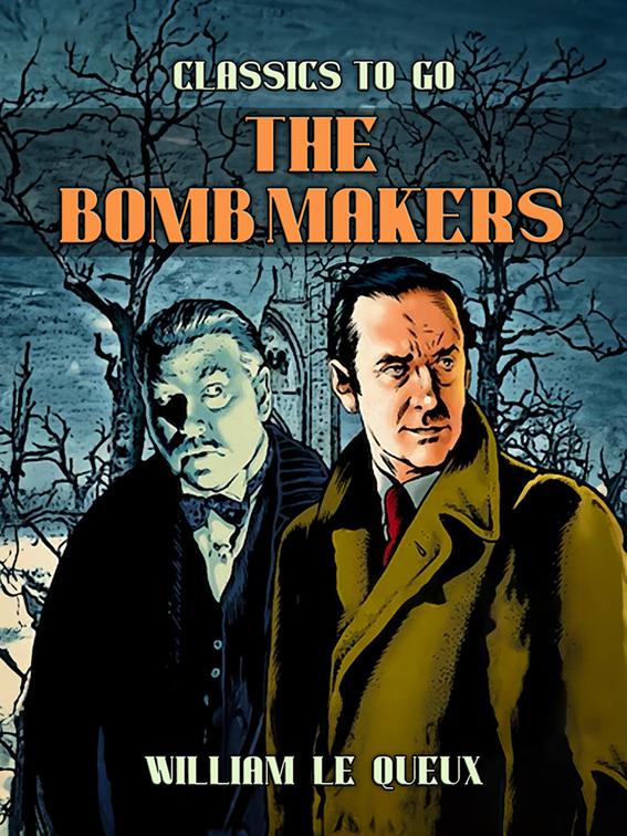 The Bomb Makers, Classics To Go