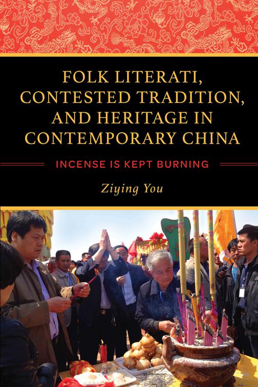 Folk Literati, Contested Tradition, and Heritage in Contemporary China