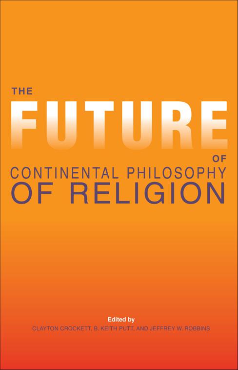 Future of Continental Philosophy of Religion