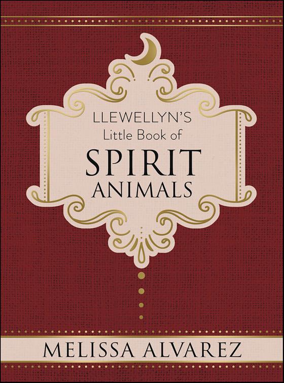 Llewellyn&#x27;s Little Book of Spirit Animals