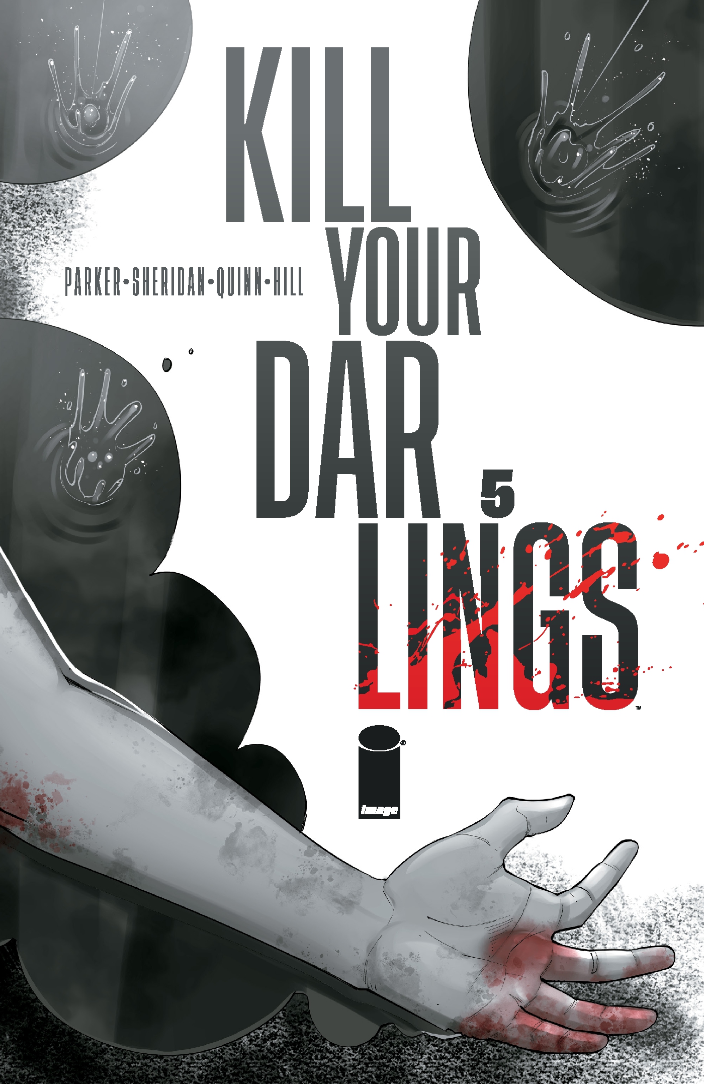 This image is the cover for the book Kill Your Darlings #5, Kill Your Darlings