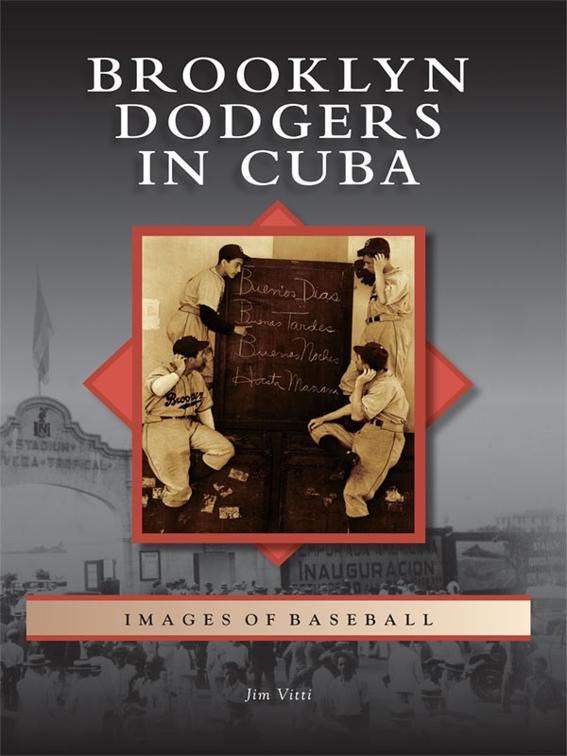 Brooklyn Dodgers in Cuba, Images of Baseball