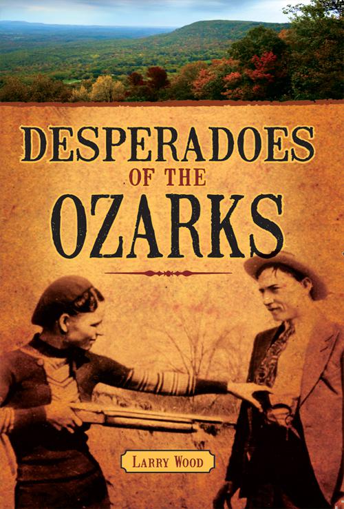 Desperadoes of the Ozarks