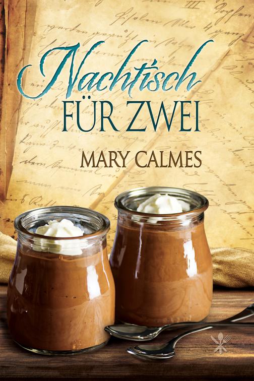 This image is the cover for the book Nachtisch für Zwei, Geschichten aus dem kuriosen Kochbuch